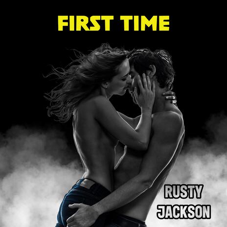 First Time | Boomplay Music