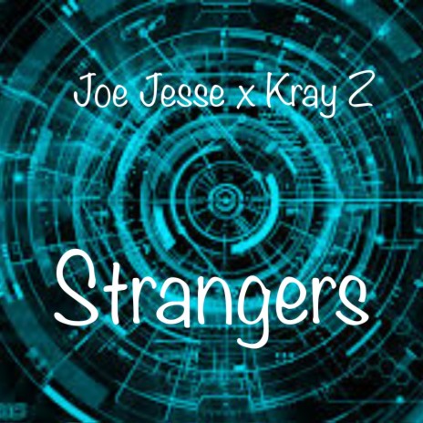 Strangers ft. Kray Z | Boomplay Music
