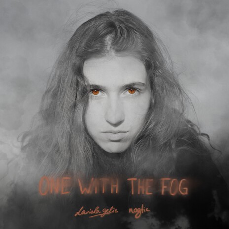 One with the Fog ft. Nogtic | Boomplay Music