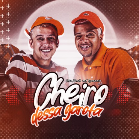 Cheiro dessa garota | Boomplay Music