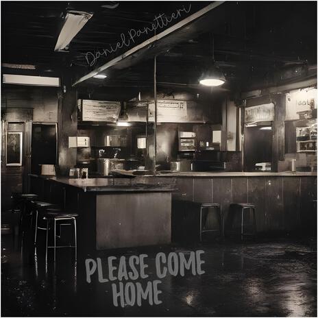 Please Come Home | Boomplay Music