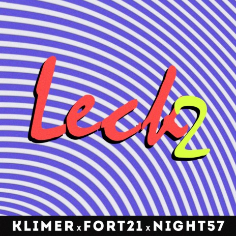 Leck 2 ft. Fort21 & Night57