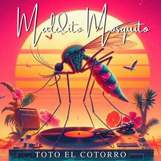 Maldito Mosquito