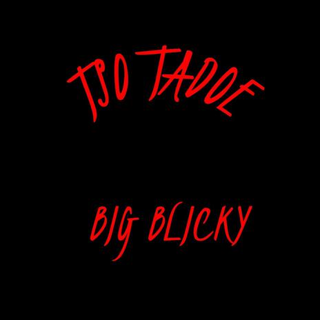 Big blicky | Boomplay Music