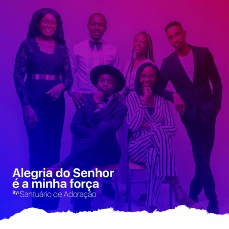 Alegria do Senhor É a Minha Força | Boomplay Music