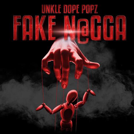 Fake Nigga | Boomplay Music