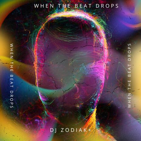 When the Beat Drops | Boomplay Music