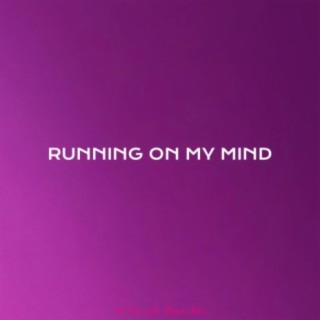 Running On My Mind (feat. Gianna Gatie)