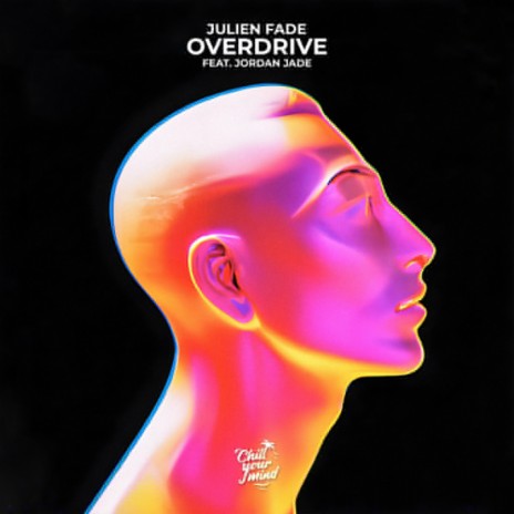 Overdrive (feat. Jordan Jade) | Boomplay Music