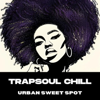 Trapsoul Chill