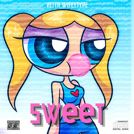 SWEET | Boomplay Music