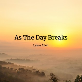 As The Day Breaks