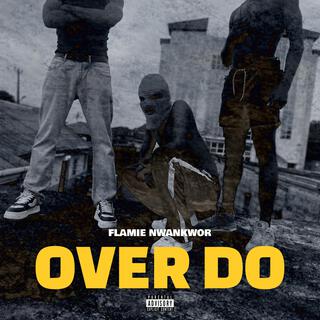 Over do