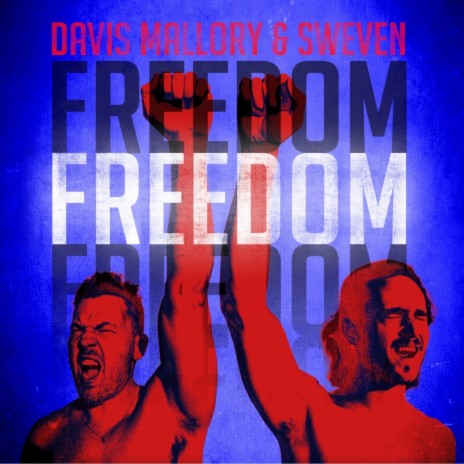 Freedom ft. Davis Mallory | Boomplay Music