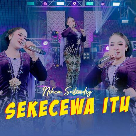 Sekecewa Itu | Boomplay Music