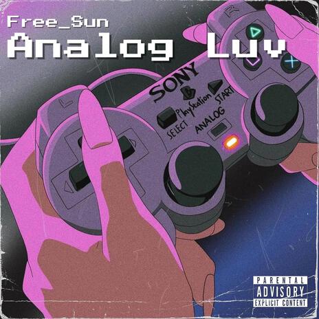 Analog Luv | Boomplay Music