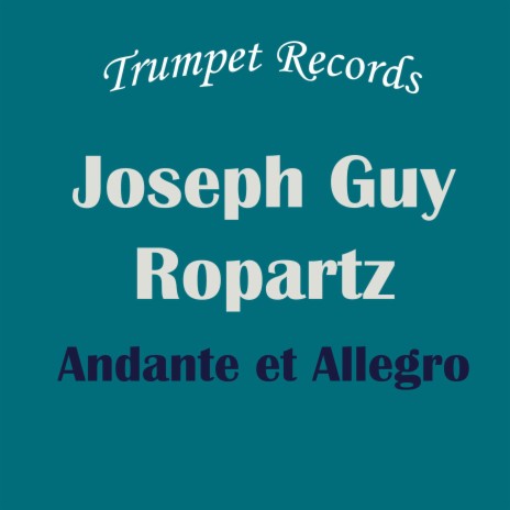Joseph Guy Ropartz: Andante et Allegro: Accompaniment, Play along, Backing track