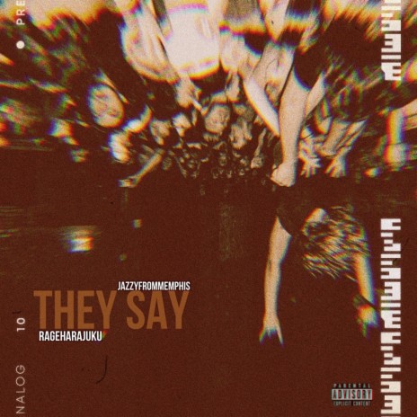 They Say ft. Rageharajuku | Boomplay Music