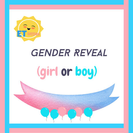 Gender Reveal (Girl or Boy) | Boomplay Music