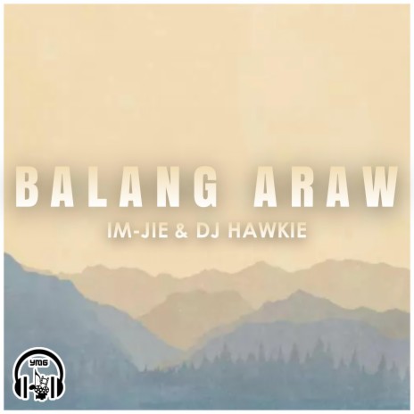 Balang Araw ft. DJ Hawkie | Boomplay Music