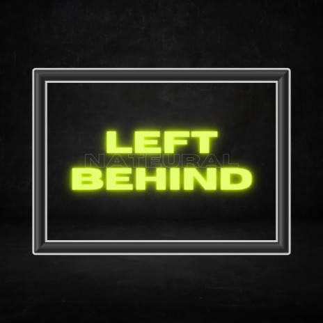 Left Behind | Boomplay Music