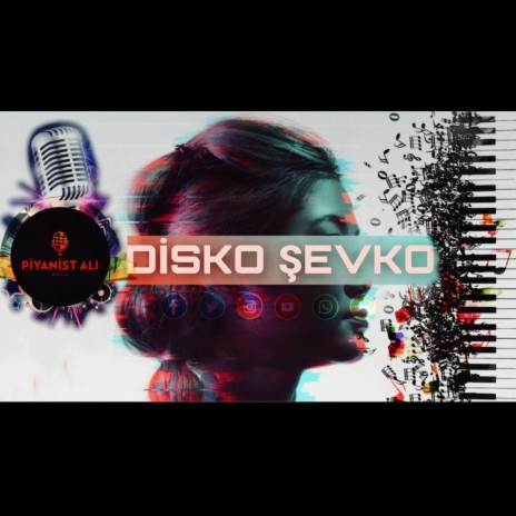 DİSKO ŞEVKO | Boomplay Music