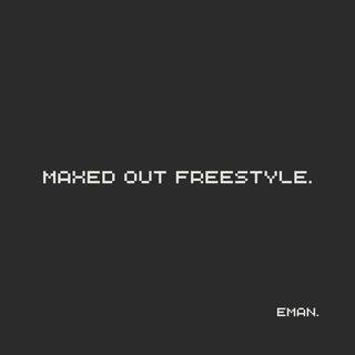 maxed out freestyle