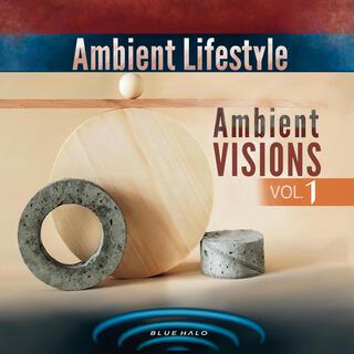 Ambient Visions, Vol. 1