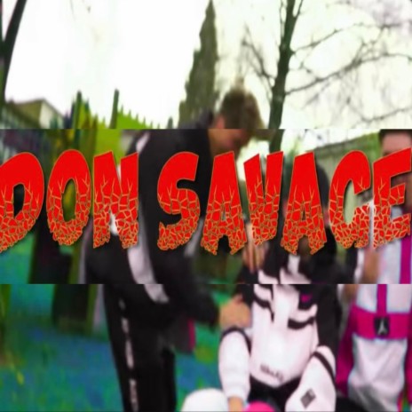 DON SAVAGE | Boomplay Music