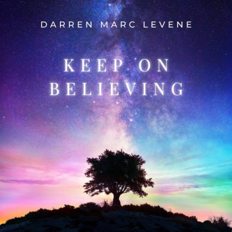 Keep on Believing | Boomplay Music