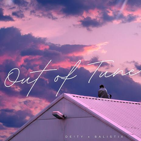 Out of Tune ft. DE!TY | Boomplay Music