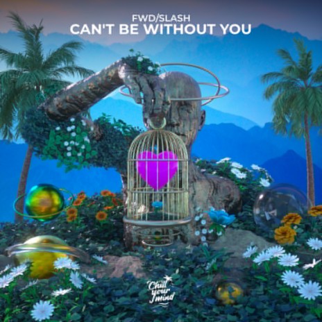 Can't Be Without You | Boomplay Music