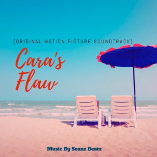 Cara's Flaw (Original Motion Picture Soundtrack)