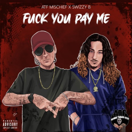 Fuck You Pay Me ft. SwizZy B | Boomplay Music