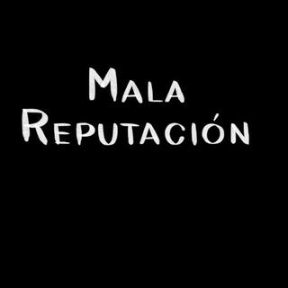 La Mauvaise Reputation