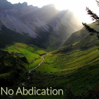 No Abdication