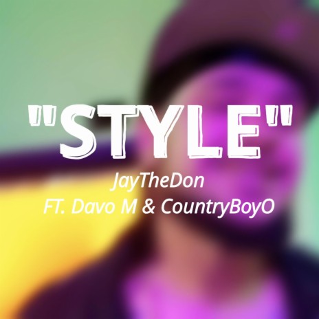 Style ft. Davo M & CountryBoyO