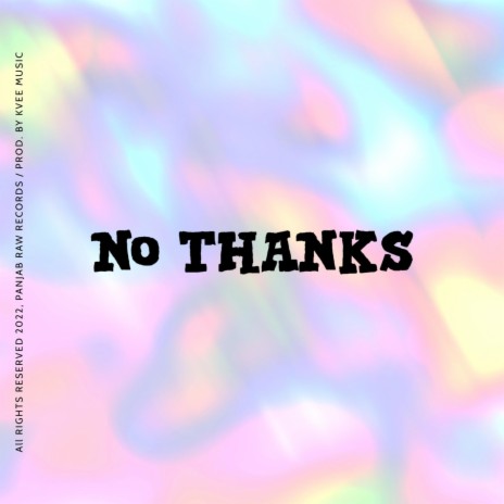 NO THANKS | Boomplay Music