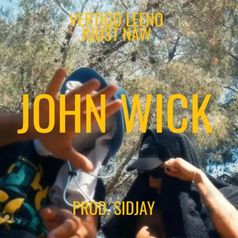 John Wick ft. Juustnaw | Boomplay Music