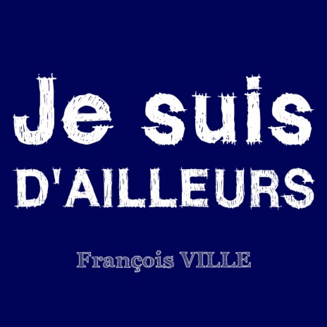 Je suis D'AILLEURS ft. Gilles Liz Vanessa