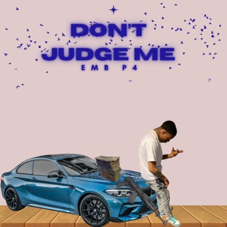 Don't Judge Me | Boomplay Music