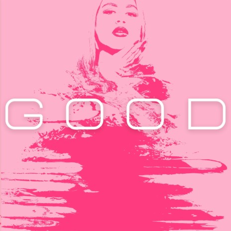 Good | Boomplay Music