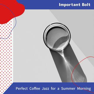 Perfect Coffee Jazz for a Summer Morning