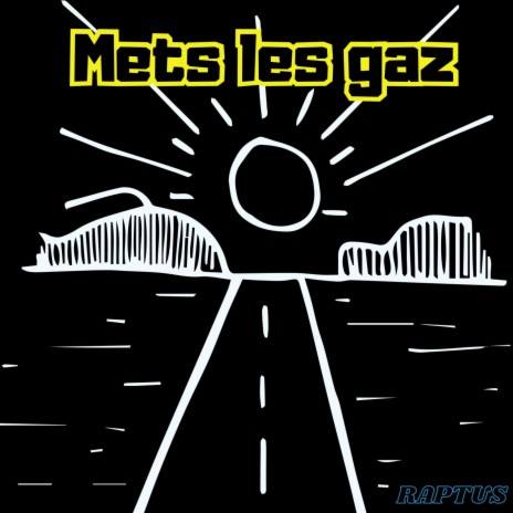 Mets les gaz | Boomplay Music