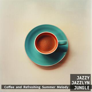 Coffee and Refreshing Summer Melody