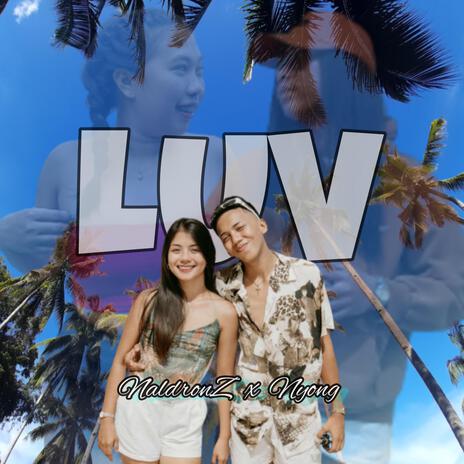 LUV ft. Nyong | Boomplay Music