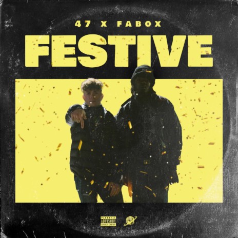 Festive ft. 47 & FABOx | Boomplay Music