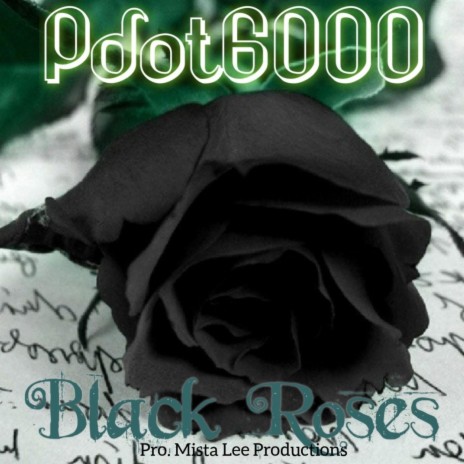 Black Roses ft. Mista Lee Productions | Boomplay Music