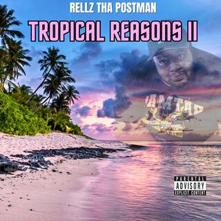 Tropical Reasons II