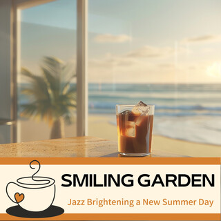 Jazz Brightening a New Summer Day